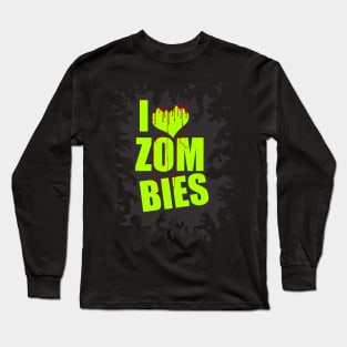 I love zombies Long Sleeve T-Shirt